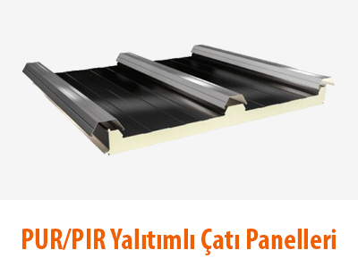 PUR PIR Yalıtımlı Çatı Panelleri