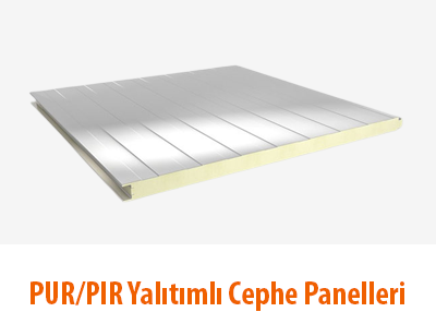 PUR PIR Yalıtımlı Cephe Panelleri